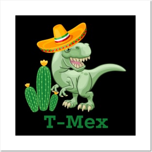 Fun T-Mex Design For The Holiday Cinco De Mayo Posters and Art